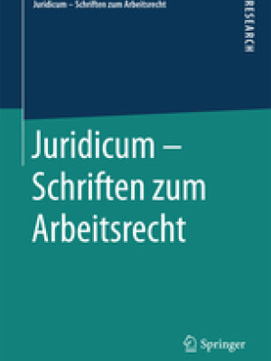 Juridicum – Schriften zum Arbeitsrecht